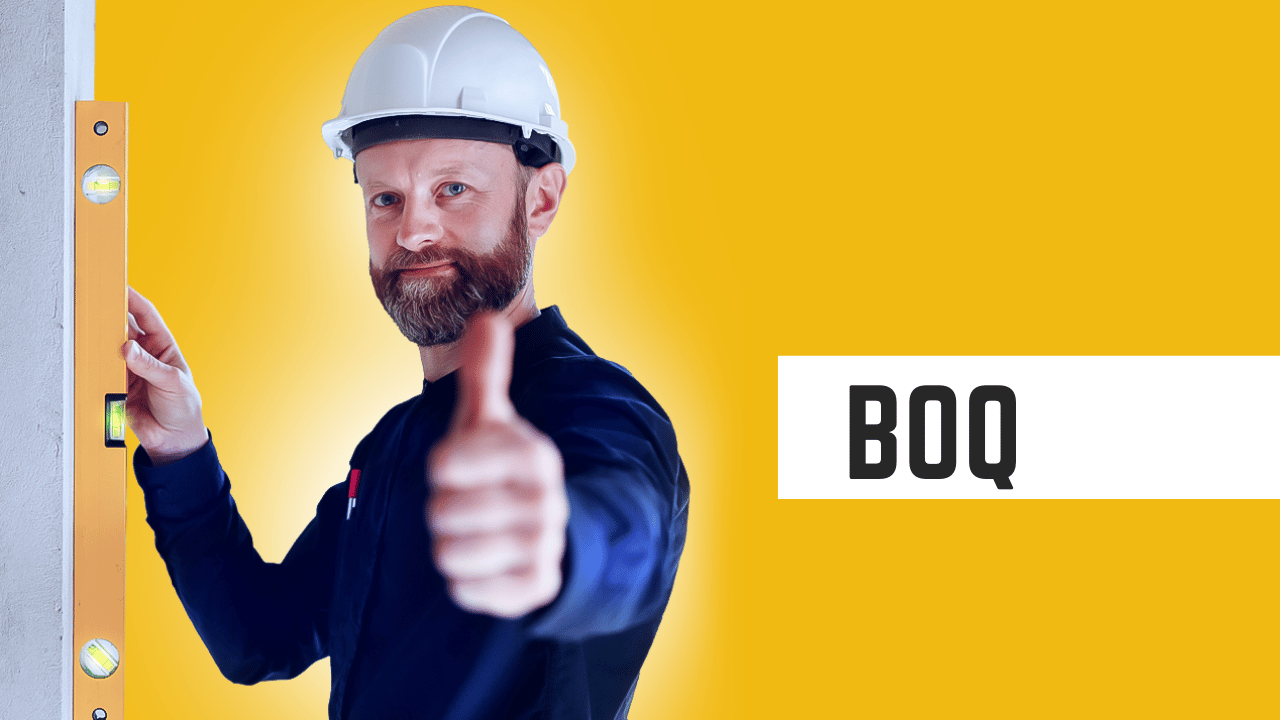 Que es un BOQ en Construcción